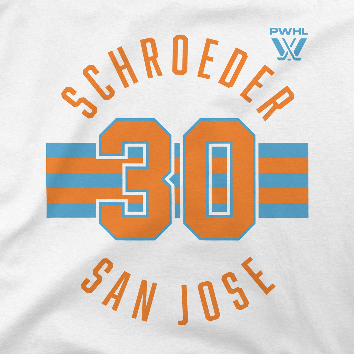 The front of a white short sleeved shirt. Blue and orange stripes are across the center with an orange '30' outlined in blue on top of them. 'SCHROEDER' in orange is on top with the PWHL logo next to it. 'SAN JOSE' is below in orange. 